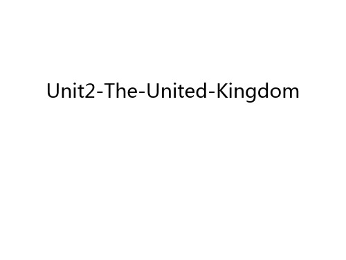 Unit2-The-United-Kingdom上课讲义