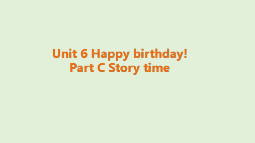 人教版(PEP)三年级上册unit6《Happybirthday!》partCStorytime课件