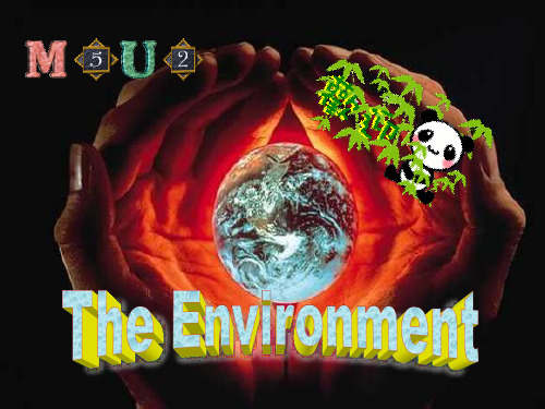 牛津版必修五 Unit2 The environment ReadingPPT(44张)优质课件