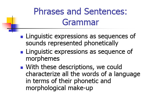 英语语言学课件Chapter 9 Phrases and Sentences