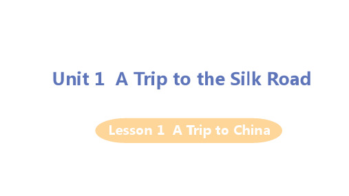 冀教版七年级下册英语 Lesson 1 A Trip to China 精品教学课件