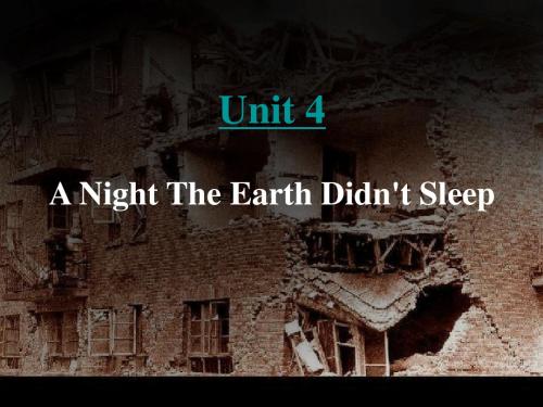 高一英语课件：Unit 4A Night The Earth Didn't Sleep (共20张PPT)