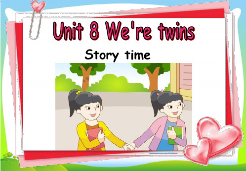 牛津译林苏教版三年级Unit8 We're twins Story time课件()