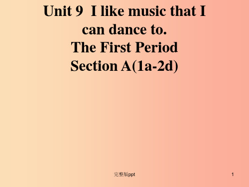 九年级英语全册Unit9IlikemusicthatIcandancetoSectionA1a_2d