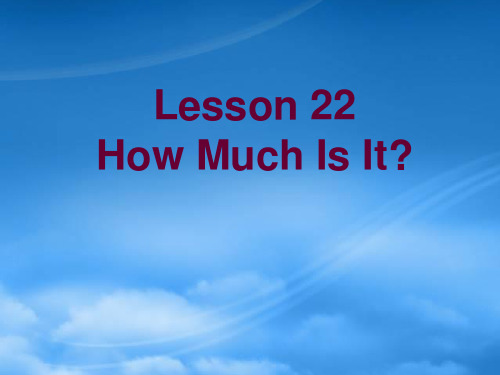 三级英语下册 Unit 4 lesson 22 How much is it课件 冀教(三起)(通用