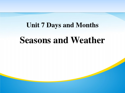 《Seasons and Weather》Days and Months PPT免费课件【精品推荐课件】