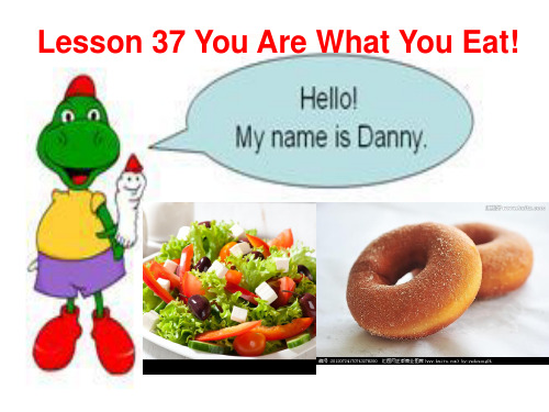 冀教版英语七年级下册  Unit 7  Lesson 37《You are what you eat》(共22张PPT)