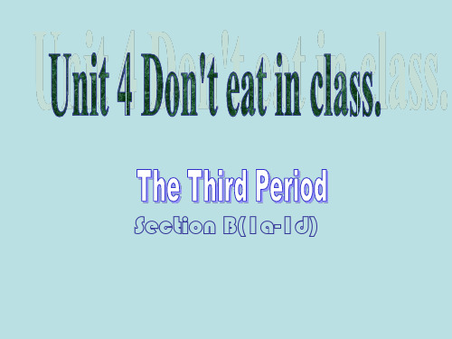 人教版七年级英语下册《nit 12 Don’t eat in class.  Section B》课件_4