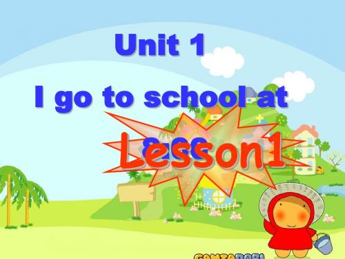 人教精通版六年级英语上册课件Unit 1 I go to school at 8:00 Lesson 1-1