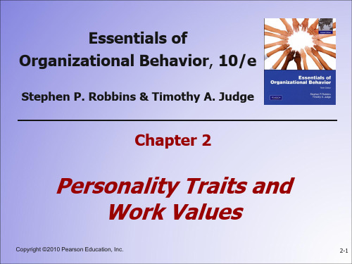 组织行为学精要第十版ChapterersonalityTraitsandWorkValues