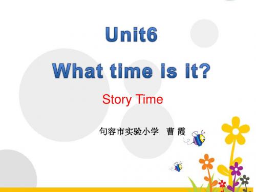 曹霞  Unit6 Storytime(1)