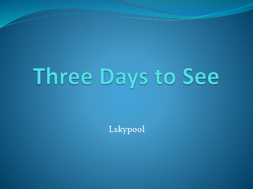Three days to see英文简介