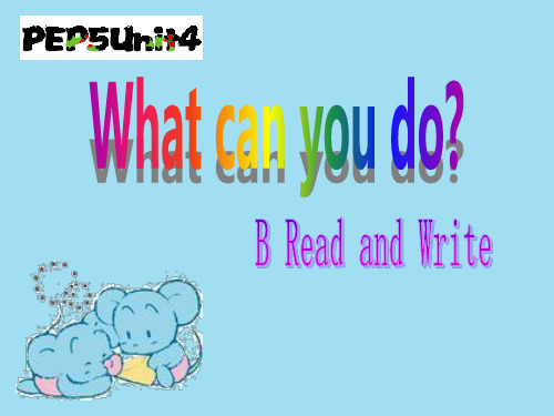 小学英语新版人教版(PEP)五年级上册Unit4 What Can You Do PartB read and write课件