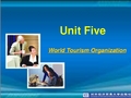 商务英语综合教程Unit 5 World Tourism Organisation