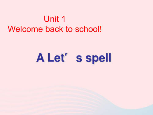 人教PEP三年级英语下册Unit1WelcomebacktoschoolALet'sspell2