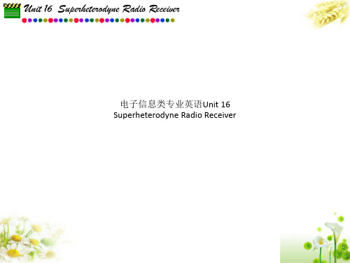 电子信息类专业英语Unit 16  Superheterodyne Radio Receiver