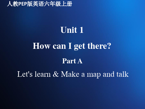 Unit1HowcanIgettherePartA(课件)人教PEP版英语六年级上册【05】