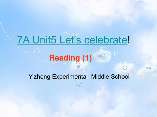 牛津译林版牛津译林版七年级英语上册Unit 5 Let’s celebrate Reading课件