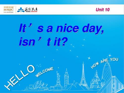Unit 10 It’s a nice day, isn’t it -1