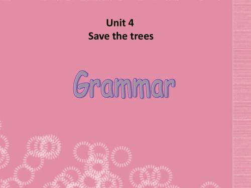 Unit 4 Save the trees 课件3(牛津深圳版七年级下册)(1)