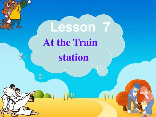 英语：Unit-2-《On-the-Train》Lesson7课件(1)(冀教版七年级下)