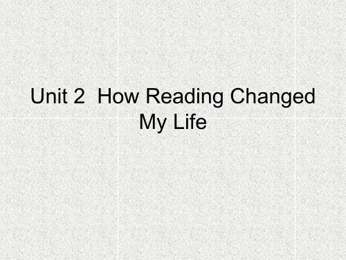 Unit 2  How Reading Changed My Life