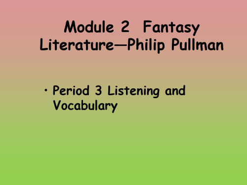 外研版选修六Module2Listeningandvocabulary课件