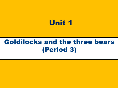 2020年牛津译林版五年级英语上册Unit1 Goldilocks and the three bears Period 3