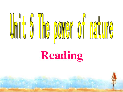 高中英语(人教版)选修六Unit 5 The power of nature-reading课件(共26张PPT)