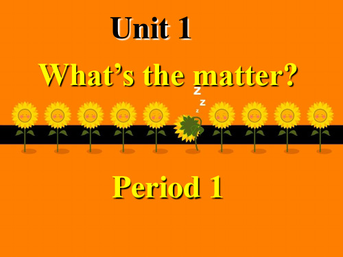 八年级英语下册 Unit 1 What’s the matter1 人教新目标版