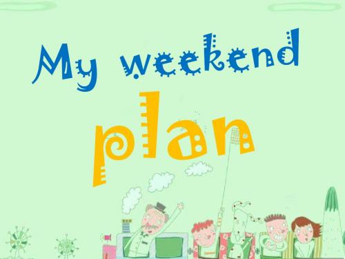 PEP小学六年级上册My weekend plan