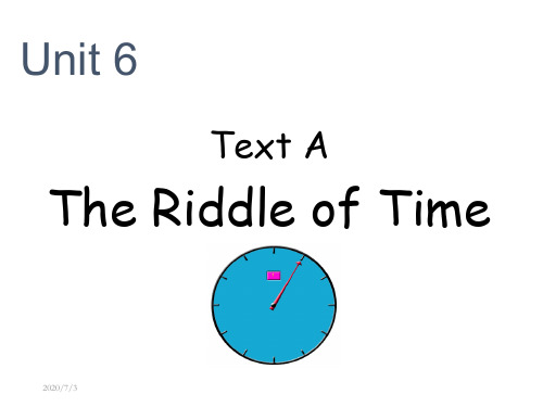 Unit 6 (grad) The Riddle of Time 综合英语上册课件 研究生英语读写译教程