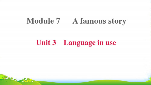 八年级英语上 Module 7 A famous storyUnit 3 Language i