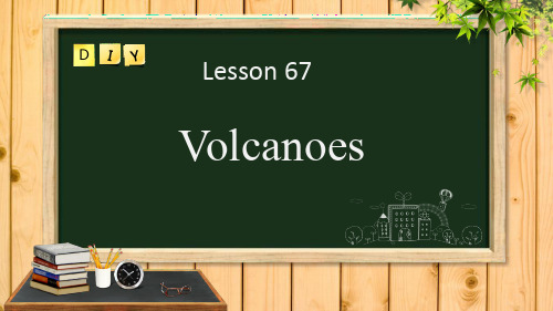 新概念英语第二册Lesson67 Volcanoes课件(共29张PPT)