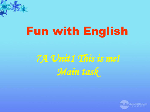 七年级英语上册 Unit1 This is me Unit1 Main task1课件 牛津译林版