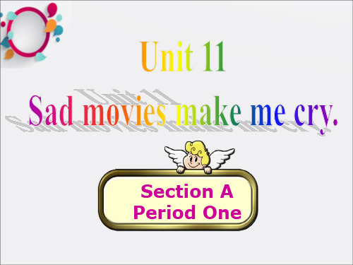 湖北省松滋市涴市镇初级中学九年级英语全册 Unit 11 Sad movies make me cr