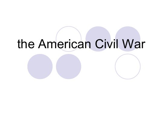 the American Civil War美国南北战争 PPT课件