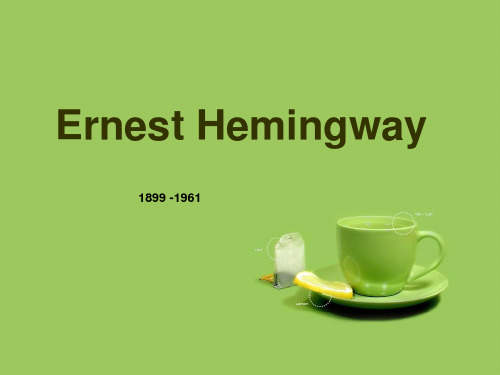 Ernest_Hemingway海明威生平英文简介ppt