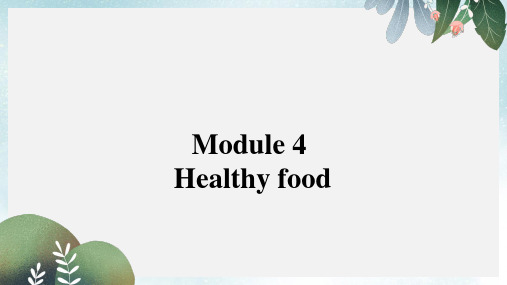 七年级英语上册 Module 4 Healthy food Unit 1 We’ve got lots of apples课件 外研版