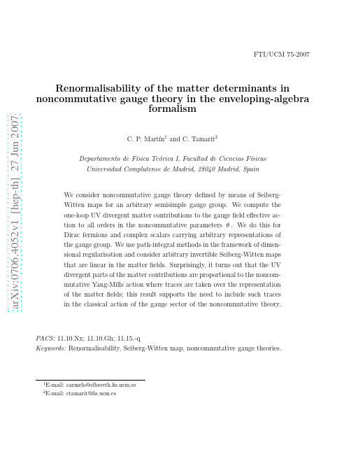 Renormalisability of the matter determinants in noncommutative gauge theory in the envelopi