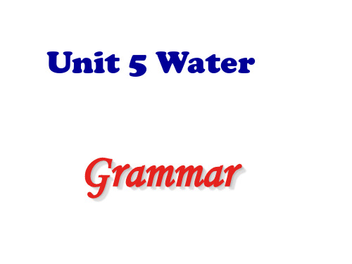 牛津新沪教版初中英语七年级下册Unit5 Water grammar(共24张PPT)