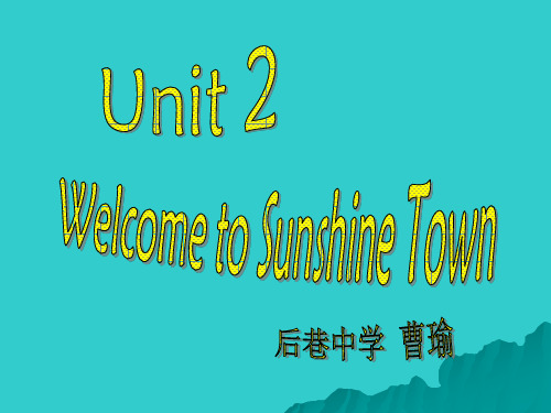 7B welcome to sunshine town精选英语教学PPT课件