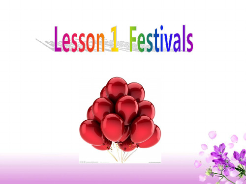 北师大版英语必修1unit 3Lesson 1 Festivals课件 (1)