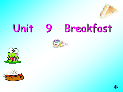 牛津苏教四下《Unit 9 Breakfast》ppt课件