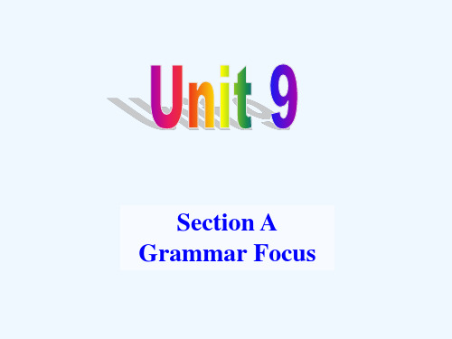 2015年人教版九年级英语Unit-9-Grammar-Focus课件(含mp3录音)Grammar Focus