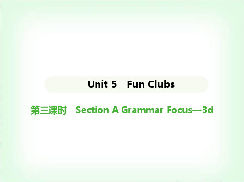 人教版七年级英语上册Unit5第三课时SectionA Grammar Focus—3d课件