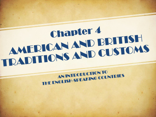 Chapter 4 tradition and custom 英语国家概况