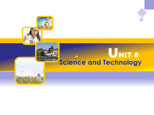 Unit 8. Science and Technology  科学与技术