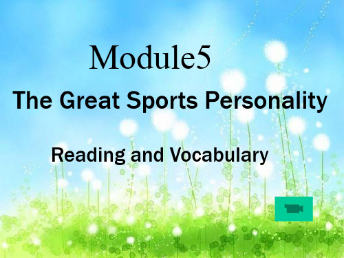 高中英语Module 5 The Great Sports Personality-课件