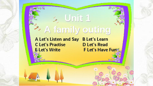 Unit 1 A family outing课件